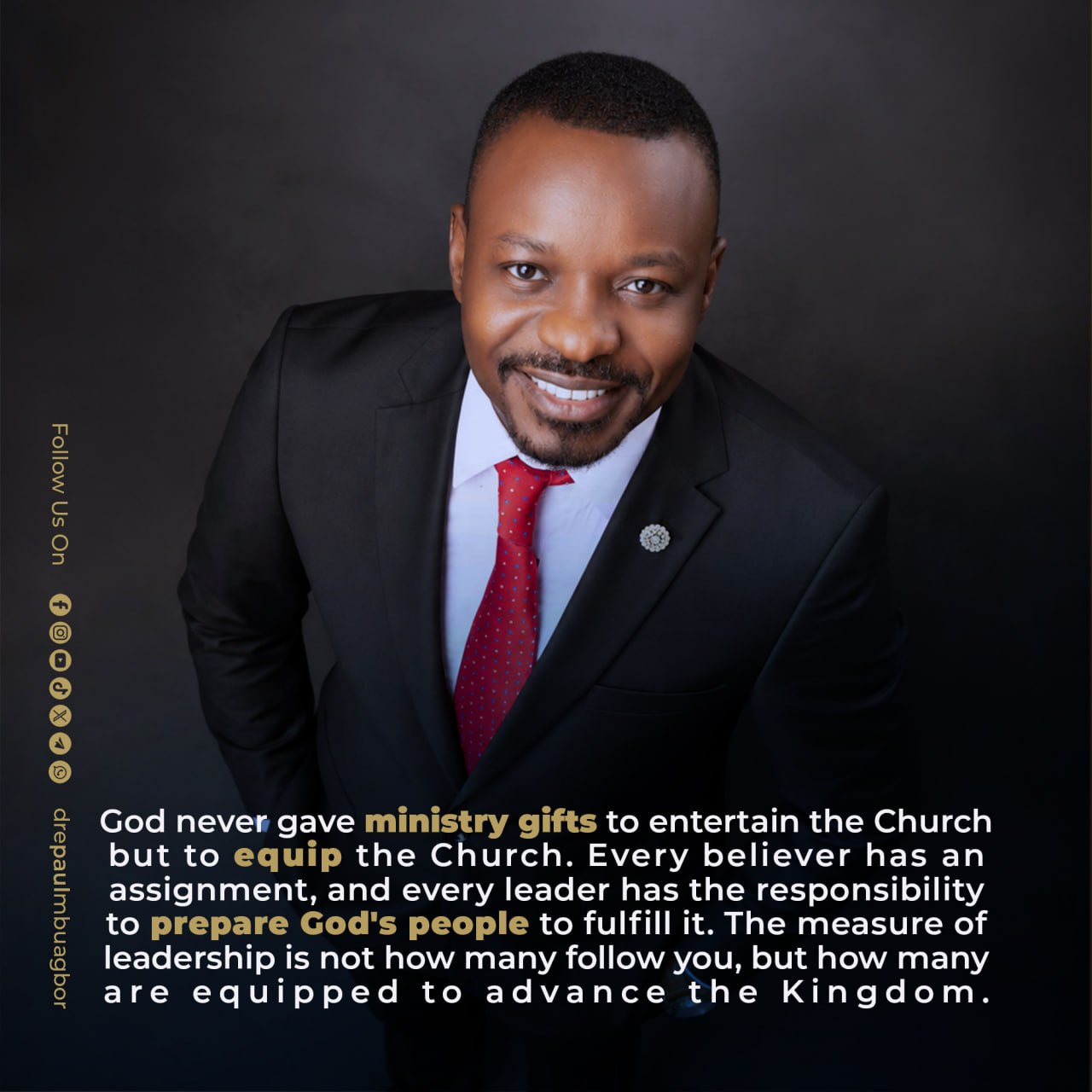 Quote art — God never gave ministry gifts to entertain the Church but to equip the Church… The measure of leadership is not how many follow you, but how many are equipped to advance the Kingdom.