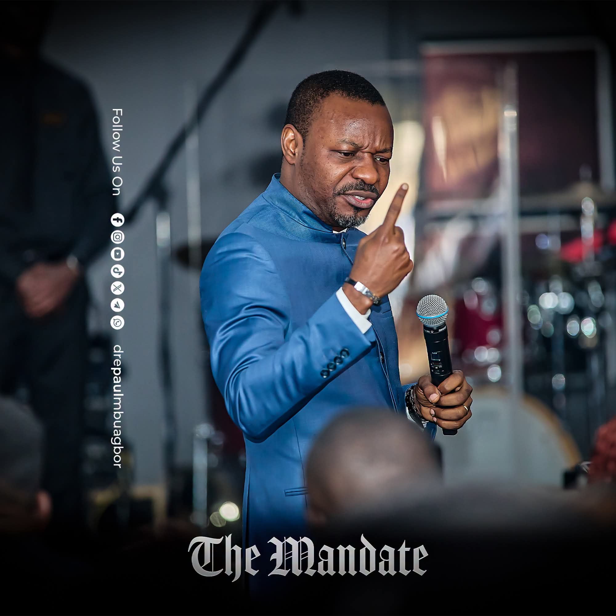 H.E. Dr. E. Paul Mbuagbor ministering — The Mandate